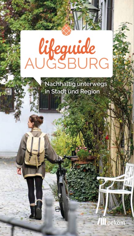 Nachhaltiges Leben in Augsburg stärken: Lifeguide Augsburg